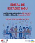 Imagem para divulgação do edital de estágio no NGU em 2025.2